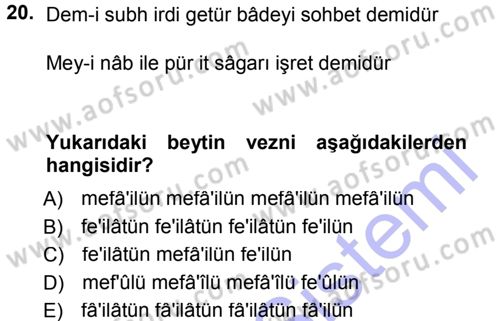 Eski Türk Edebiyatına Giriş: Biçim ve Ölçü Dersi 2012 - 2013 Yılı (Final) Dönem Sonu Sınav Soruları 20. Soru