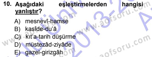 Eski Türk Edebiyatına Giriş: Biçim ve Ölçü Dersi Ara Sınavı Deneme Sınav Soruları 10. Soru