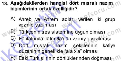 Eski Türk Edebiyatına Giriş: Biçim ve Ölçü Dersi 2013 - 2014 Yılı (Vize) Ara Sınav Soruları 13. Soru