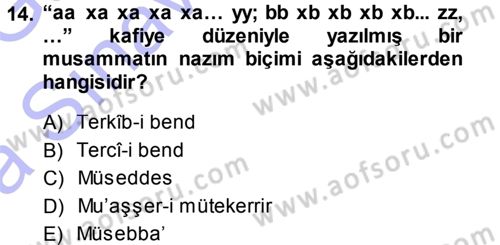 Eski Türk Edebiyatına Giriş: Biçim ve Ölçü Dersi 2013 - 2014 Yılı (Vize) Ara Sınav Soruları 14. Soru