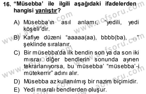 Eski Türk Edebiyatına Giriş: Biçim ve Ölçü Dersi 2013 - 2014 Yılı (Vize) Ara Sınav Soruları 16. Soru