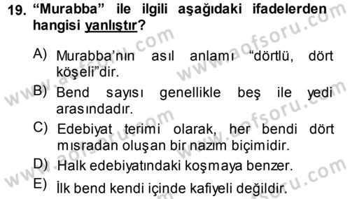 Eski Türk Edebiyatına Giriş: Biçim ve Ölçü Dersi 2013 - 2014 Yılı (Vize) Ara Sınav Soruları 19. Soru