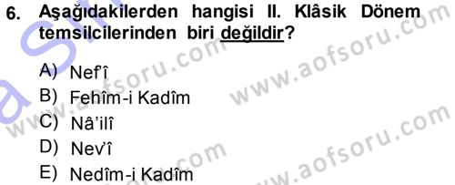 Eski Türk Edebiyatına Giriş: Biçim ve Ölçü Dersi 2013 - 2014 Yılı (Vize) Ara Sınav Soruları 6. Soru