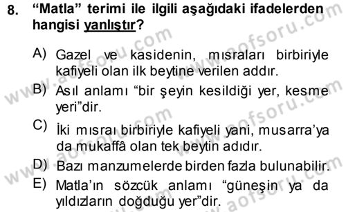 Eski Türk Edebiyatına Giriş: Biçim ve Ölçü Dersi 2013 - 2014 Yılı (Vize) Ara Sınav Soruları 8. Soru