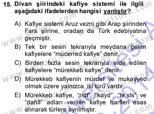 Eski Türk Edebiyatına Giriş: Biçim ve Ölçü Dersi 2013 - 2014 Yılı (Final) Dönem Sonu Sınav Soruları 15. Soru