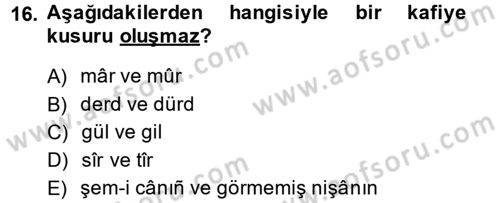 Eski Türk Edebiyatına Giriş: Biçim ve Ölçü Dersi 2013 - 2014 Yılı (Final) Dönem Sonu Sınav Soruları 16. Soru