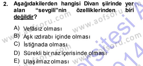 Eski Türk Edebiyatına Giriş: Biçim ve Ölçü Dersi 2013 - 2014 Yılı (Final) Dönem Sonu Sınav Soruları 2. Soru