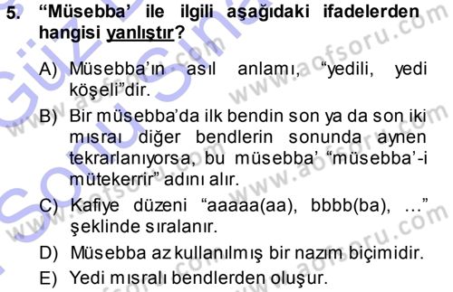 Eski Türk Edebiyatına Giriş: Biçim ve Ölçü Dersi 2013 - 2014 Yılı (Final) Dönem Sonu Sınav Soruları 5. Soru