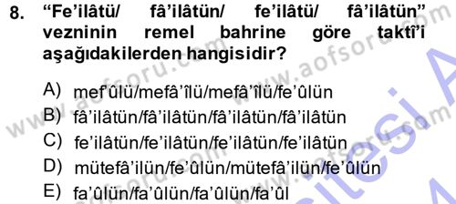 Eski Türk Edebiyatına Giriş: Biçim ve Ölçü Dersi 2013 - 2014 Yılı (Final) Dönem Sonu Sınav Soruları 8. Soru