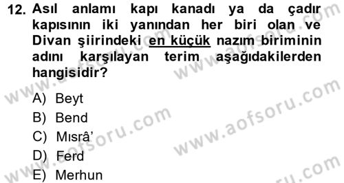 Eski Türk Edebiyatına Giriş: Biçim ve Ölçü Dersi Ara Sınavı Deneme Sınav Soruları 12. Soru