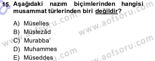 Eski Türk Edebiyatına Giriş: Biçim ve Ölçü Dersi Ara Sınavı Deneme Sınav Soruları 15. Soru