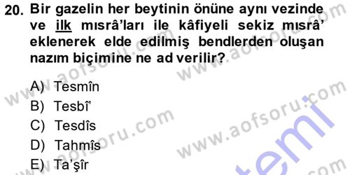 Eski Türk Edebiyatına Giriş: Biçim ve Ölçü Dersi 2014 - 2015 Yılı (Vize) Ara Sınav Soruları 20. Soru
