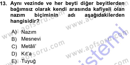 Eski Türk Edebiyatına Giriş: Biçim ve Ölçü Dersi 2015 - 2016 Yılı (Vize) Ara Sınav Soruları 13. Soru
