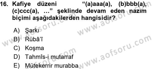 Eski Türk Edebiyatına Giriş: Biçim ve Ölçü Dersi 2015 - 2016 Yılı (Vize) Ara Sınav Soruları 16. Soru