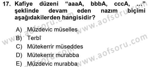 Eski Türk Edebiyatına Giriş: Biçim ve Ölçü Dersi Ara Sınavı Deneme Sınav Soruları 17. Soru