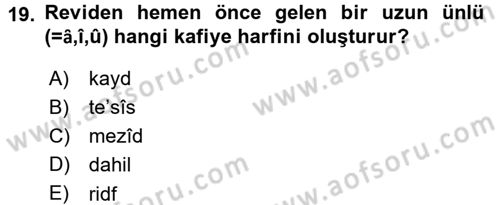 Eski Türk Edebiyatına Giriş: Biçim ve Ölçü Dersi 2015 - 2016 Yılı (Final) Dönem Sonu Sınav Soruları 19. Soru