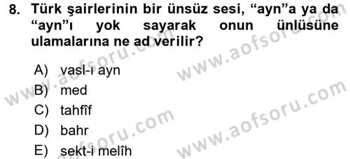 Eski Türk Edebiyatına Giriş: Biçim ve Ölçü Dersi 2015 - 2016 Yılı (Final) Dönem Sonu Sınav Soruları 8. Soru