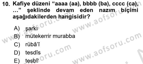 Eski Türk Edebiyatına Giriş: Biçim ve Ölçü Dersi 2016 - 2017 Yılı (Vize) Ara Sınav Soruları 10. Soru