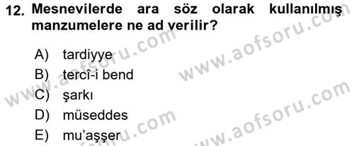 Eski Türk Edebiyatına Giriş: Biçim ve Ölçü Dersi 2016 - 2017 Yılı (Vize) Ara Sınav Soruları 12. Soru