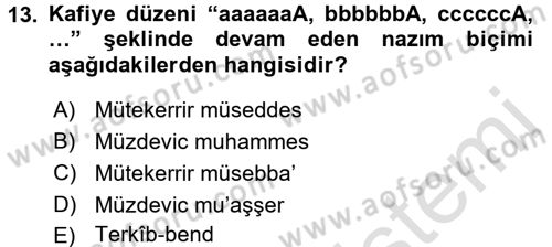 Eski Türk Edebiyatına Giriş: Biçim ve Ölçü Dersi Ara Sınavı Deneme Sınav Soruları 13. Soru