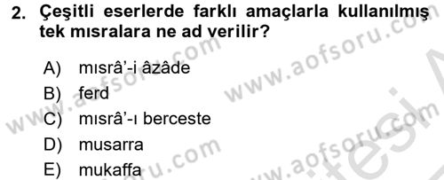 Eski Türk Edebiyatına Giriş: Biçim ve Ölçü Dersi 2016 - 2017 Yılı (Vize) Ara Sınav Soruları 2. Soru