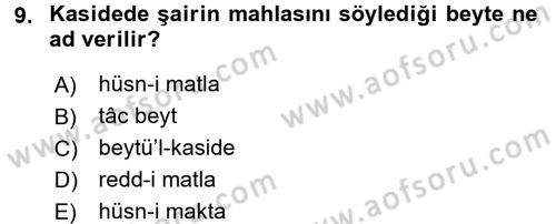 Eski Türk Edebiyatına Giriş: Biçim ve Ölçü Dersi Ara Sınavı Deneme Sınav Soruları 9. Soru