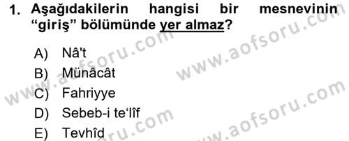 Eski Türk Edebiyatına Giriş: Biçim ve Ölçü Dersi 2016 - 2017 Yılı (Final) Dönem Sonu Sınav Soruları 1. Soru