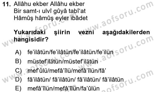 Eski Türk Edebiyatına Giriş: Biçim ve Ölçü Dersi 2016 - 2017 Yılı (Final) Dönem Sonu Sınav Soruları 11. Soru