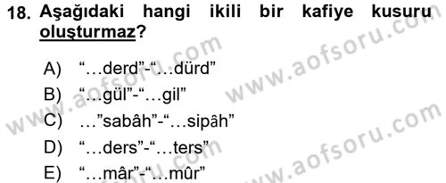 Eski Türk Edebiyatına Giriş: Biçim ve Ölçü Dersi 2016 - 2017 Yılı (Final) Dönem Sonu Sınav Soruları 18. Soru