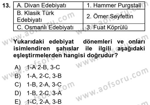 Eski Türk Edebiyatına Giriş: Biçim ve Ölçü Dersi 2017 - 2018 Yılı (Vize) Ara Sınav Soruları 13. Soru