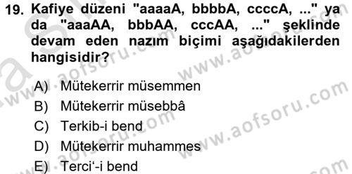 Eski Türk Edebiyatına Giriş: Biçim ve Ölçü Dersi 2017 - 2018 Yılı (Vize) Ara Sınav Soruları 19. Soru