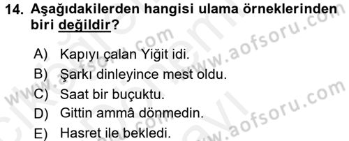 Eski Türk Edebiyatına Giriş: Biçim ve Ölçü Dersi 2017 - 2018 Yılı (Final) Dönem Sonu Sınav Soruları 14. Soru