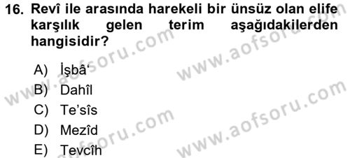 Eski Türk Edebiyatına Giriş: Biçim ve Ölçü Dersi 2017 - 2018 Yılı (Final) Dönem Sonu Sınav Soruları 16. Soru