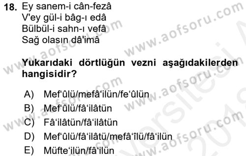 Eski Türk Edebiyatına Giriş: Biçim ve Ölçü Dersi 2017 - 2018 Yılı (Final) Dönem Sonu Sınav Soruları 18. Soru
