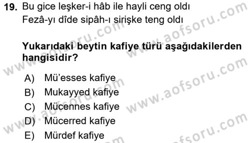 Eski Türk Edebiyatına Giriş: Biçim ve Ölçü Dersi 2017 - 2018 Yılı (Final) Dönem Sonu Sınav Soruları 19. Soru