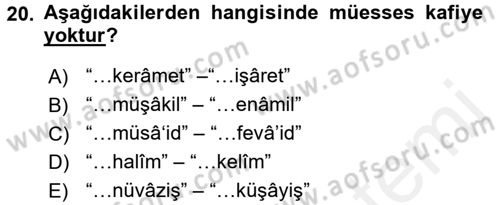 Eski Türk Edebiyatına Giriş: Biçim ve Ölçü Dersi 2017 - 2018 Yılı (Final) Dönem Sonu Sınav Soruları 20. Soru