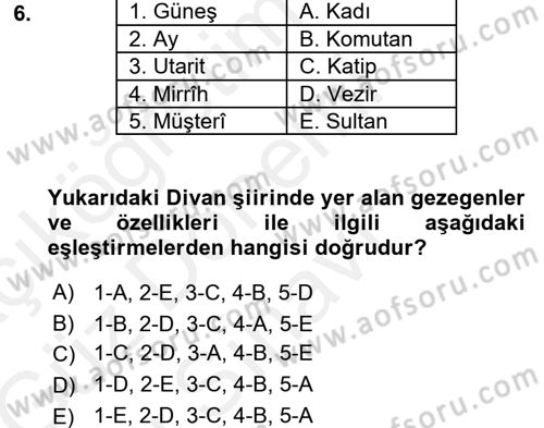 Eski Türk Edebiyatına Giriş: Biçim ve Ölçü Dersi 2017 - 2018 Yılı (Final) Dönem Sonu Sınav Soruları 6. Soru