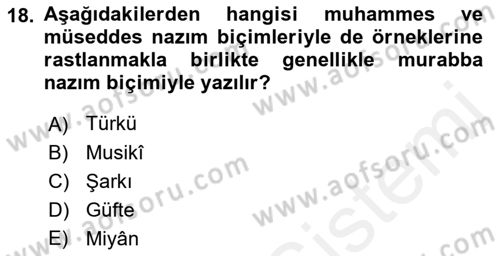 Eski Türk Edebiyatına Giriş: Biçim ve Ölçü Dersi 2018 - 2019 Yılı (Vize) Ara Sınav Soruları 18. Soru