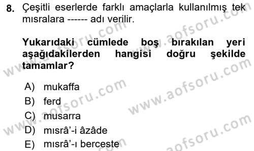 Eski Türk Edebiyatına Giriş: Biçim ve Ölçü Dersi Ara Sınavı Deneme Sınav Soruları 8. Soru