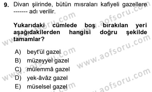 Eski Türk Edebiyatına Giriş: Biçim ve Ölçü Dersi 2018 - 2019 Yılı (Vize) Ara Sınav Soruları 9. Soru