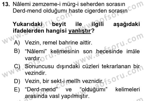 Eski Türk Edebiyatına Giriş: Biçim ve Ölçü Dersi 2018 - 2019 Yılı (Final) Dönem Sonu Sınav Soruları 13. Soru