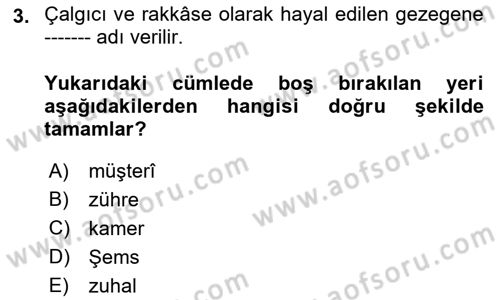 Eski Türk Edebiyatına Giriş: Biçim ve Ölçü Dersi 2018 - 2019 Yılı (Final) Dönem Sonu Sınav Soruları 3. Soru