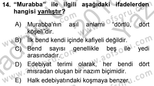 Eski Türk Edebiyatına Giriş: Biçim ve Ölçü Dersi 2018 - 2019 Yılı Yaz Okulu Sınav Soruları 14. Soru