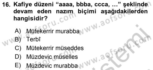 Eski Türk Edebiyatına Giriş: Biçim ve Ölçü Dersi 2018 - 2019 Yılı Yaz Okulu Sınav Soruları 16. Soru