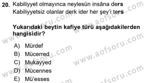 Eski Türk Edebiyatına Giriş: Biçim ve Ölçü Dersi 2018 - 2019 Yılı Yaz Okulu Sınav Soruları 20. Soru