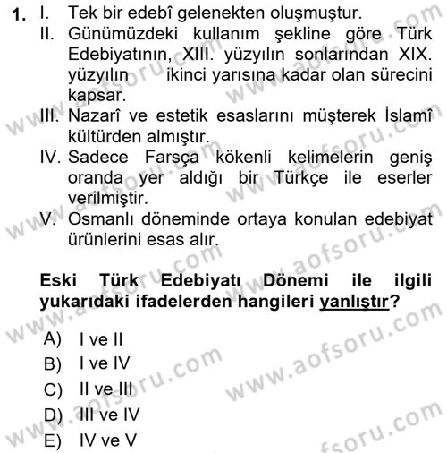 Eski Türk Edebiyatına Giriş: Biçim ve Ölçü Dersi Ara Sınavı Deneme Sınav Soruları 1. Soru