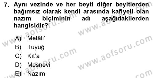 Eski Türk Edebiyatına Giriş: Biçim ve Ölçü Dersi Ara Sınavı Deneme Sınav Soruları 7. Soru