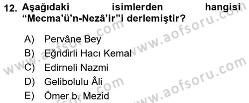Eski Türk Edebiyatına Giriş: Biçim ve Ölçü Dersi 2019 - 2020 Yılı (Final) Dönem Sonu Sınav Soruları 12. Soru