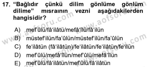 Eski Türk Edebiyatına Giriş: Biçim ve Ölçü Dersi 2019 - 2020 Yılı (Final) Dönem Sonu Sınav Soruları 17. Soru
