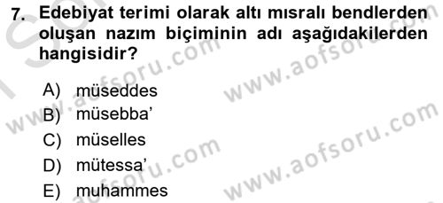 Eski Türk Edebiyatına Giriş: Biçim ve Ölçü Dersi 2019 - 2020 Yılı (Final) Dönem Sonu Sınav Soruları 7. Soru